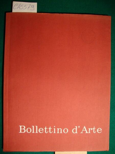 Bollettino d'Arte - Serie V - Anno LII - 1967 …