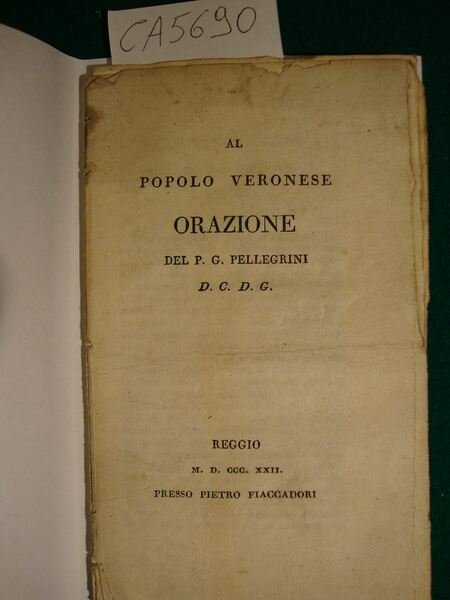 Al popolo veronese Orazione del P. G. Pellegrini D.C.D.G.