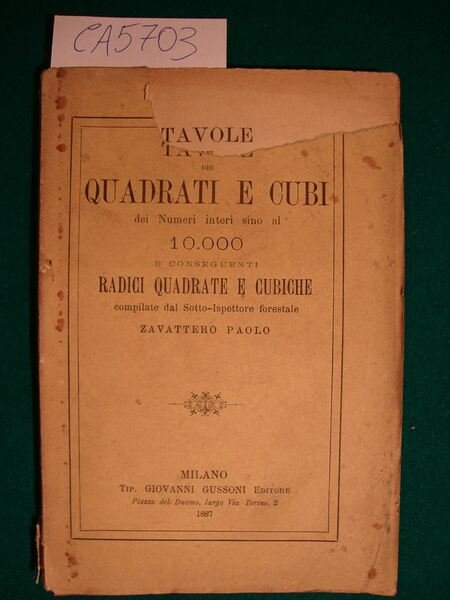 Tavole dei quadrati e cubi dei numeri interi sino al …