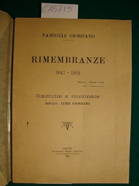 Famiglia Giordano - Rimembranze 1647-1924 - Raccolte e riordinate dall'Avv. …