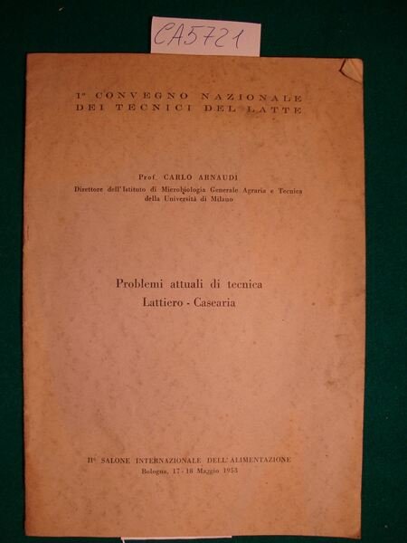 !° Convegno Nazionale dei Tecnici del Latte - Problemi attuali …