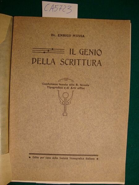 Il genio della scrittura - Conferenza tenuta alla R. Scuola …