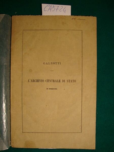 L'archivio Centrale di Stato nuovamente istituito in Toscana nelle sue …