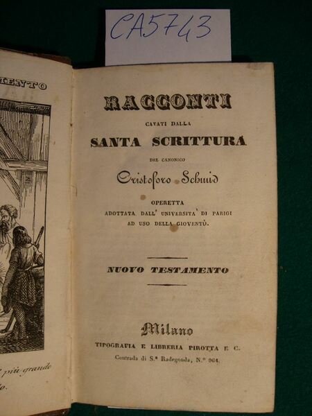 Racconti cavati dalla Santa scrittura del canonino Cristoforo Schmid - …