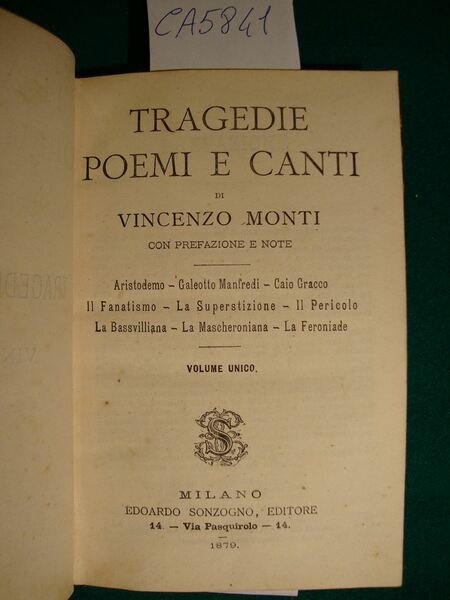 Tragedie poemi e canti (Aristodemo - Galeotto Manfredi - Caio …