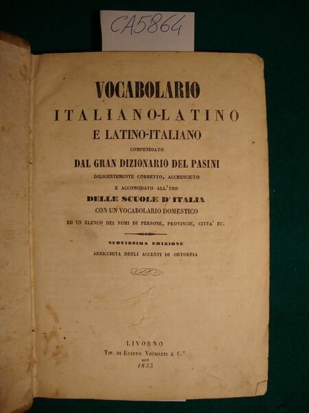 Vocabolario italiano-latino e latino-italiano compendiato dal gran dizionario del Pasini …