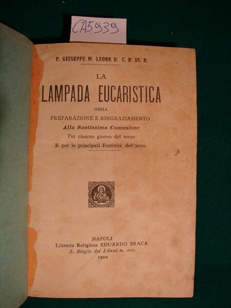 La lampada eucaristica ossia preparazione e ringraziamento alla Santissima Comunione …