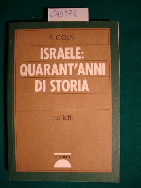 Israele: quarant'anni di storia