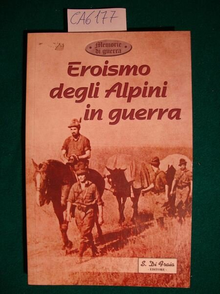 Eroismo degli Alpini in guerra