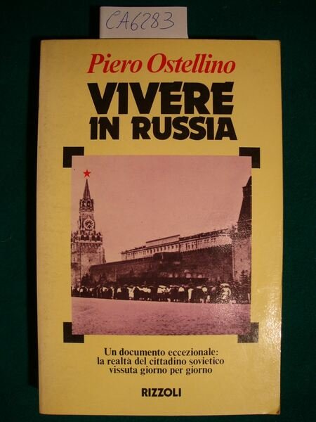 Vivere in Russia - Un documento eccezionale: la realtà del …