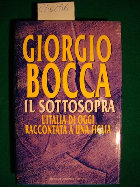 Il sottosopra - L'Italia di oggi raccontata a una figlia