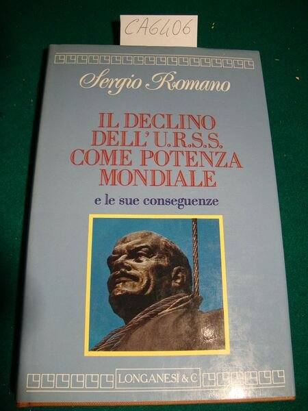 Il declino dell'URSS come potenza mondiale e le sua conseguenze