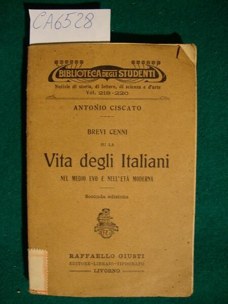 Brevi cenni su la vita degli Italiani nel Medio Evo …