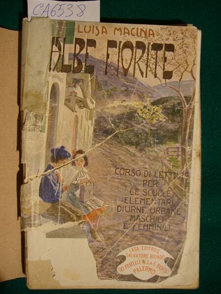 Albe Fioriture (Corso di letture per le scuole elemntari diurne urbane maschili e femminili - Libro di lettura ad uso della sesta classe femminile) - Pagine scelte (Letture educative ad uso delle scuole elementari maschi e femminili urbane e suburbane, rurali, uniche e miste - Classe IV) - Libro mio! (Testo di lettura per la classe elementare maschile) - Primavera italica (Letture educative per le scuole elemtari urbane, suburbane e rurali - Quinta classe maschie e femminile) - Fatti principali della storia romana e vite di grandi uomini della stessa epoca ad uso della quarte classe elementare maschile e femminile - Classe IV)