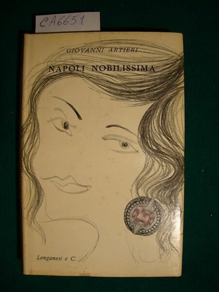 Napoli nobilissima - Uomini, storie, cose di una città