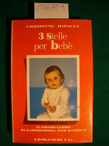 Tre stelle per bebè - Il primo libro di gastronomia …