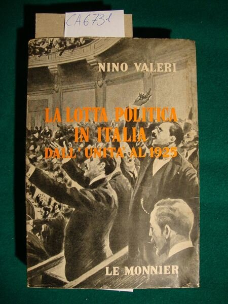 La lotta politica in Italia dall'unità al 1925 - Idee …