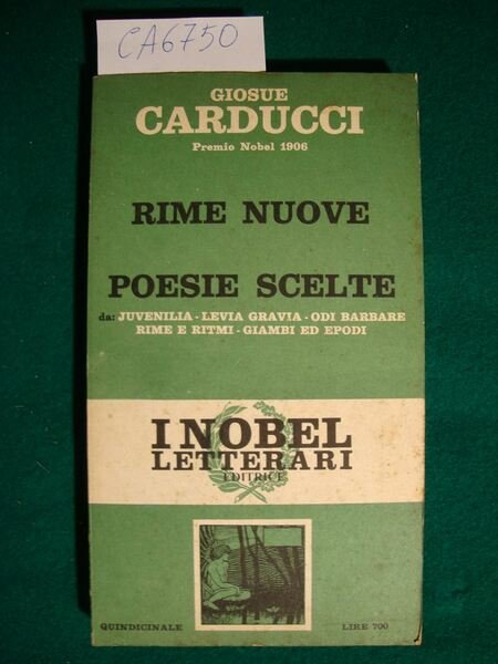 Rime nuove - Poesie scelte (da Juvenilia - Levia Gravia …