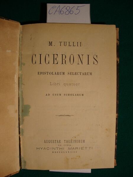 Ciceronis Epistolarum Selectarum - Libri quatuor ad usum scholarum | Immagine Gallery 2