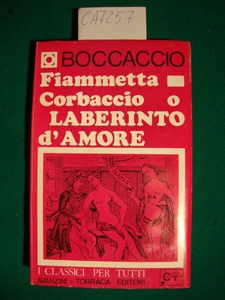 Elegia di Madonna Fiammetta - Corbaccio o Laberinto d'amore