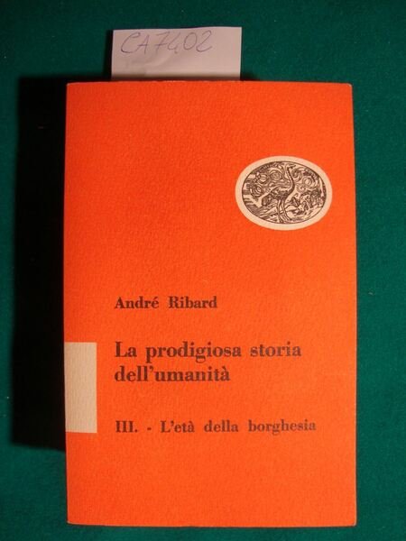 La prodigiosa storia dell'umanità - Le società primitive e antiche …