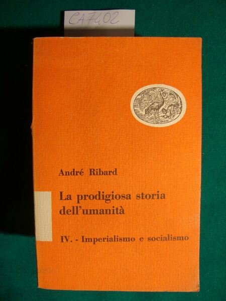 La prodigiosa storia dell'umanità - Le società primitive e antiche …