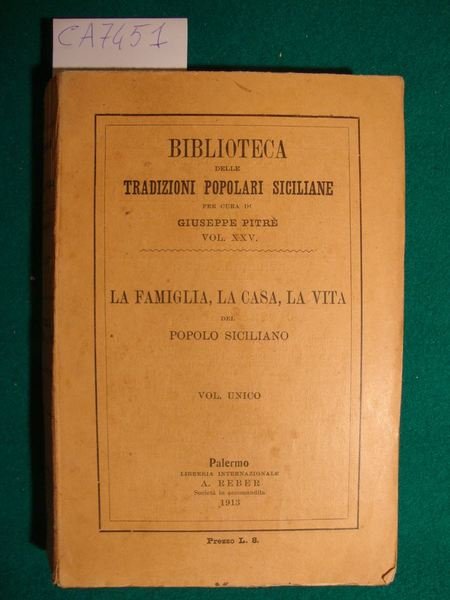 La famiglia, la casa, la vita del popolo siciliano - …