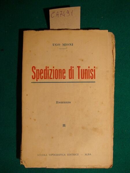 Spedizione di Tunisi - Romanzo storico