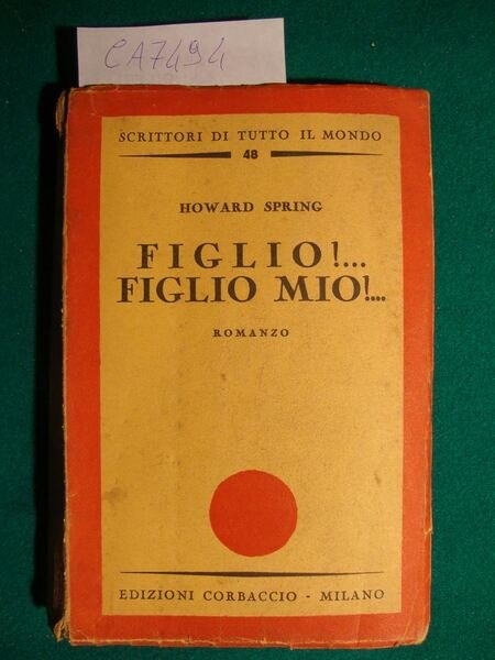 Figlio!. Figlio mio!. - Romanzo