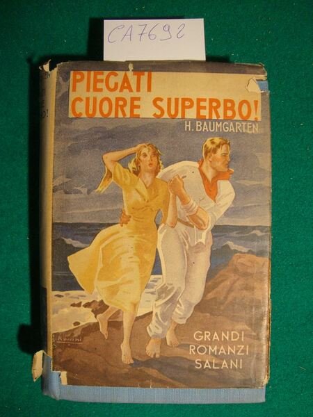 Piegati cuore superbo! (volume primo)