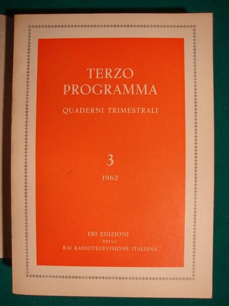 Terzo Programma - Quaderni Trimestrali - 1962 - vol. n. …