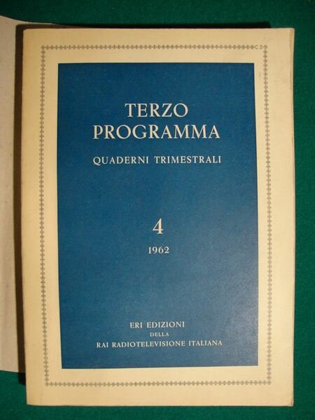 Terzo Programma - Quaderni Trimestrali - 1962 - vol. n. …