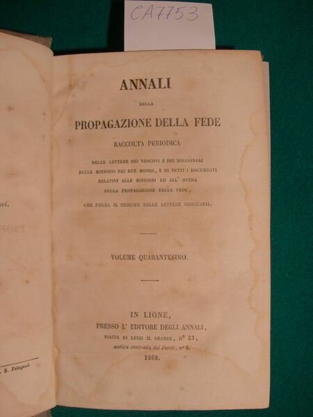 Annali della propagazione della fede - Raccolta periodica delle lettere …