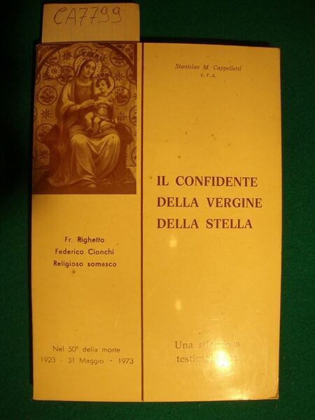 Il confidente della Vergine della stella - Una silenziosa testimonianza …