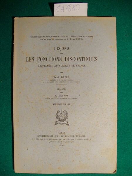 Leçons sur les fonctions discontinues professées au Collège de France