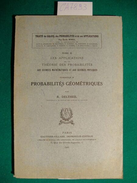 Les Applications de la théorie des probabilités aux sciences mathématiques …