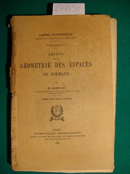 Leçons sur la géométrie des espaces de Riemann