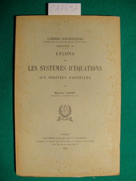 Leçons sur les systèmes d'équations aux dérivées partielles (Fascicule IV)