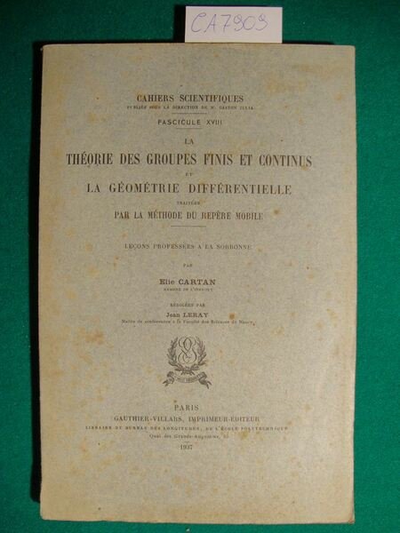 Théorie des groupes finis et continus et la géométrie différentielle …