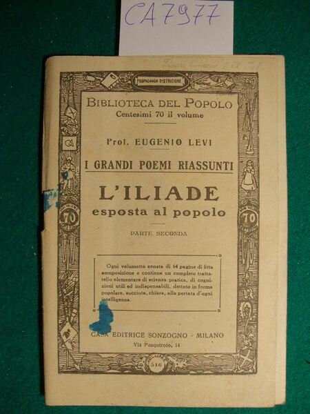 I Grandi poemi riassunti - L'Iliade esposta al popolo (Parte …