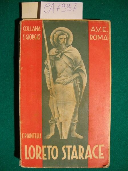 Loreto Starace - Con la Croce e con la Spada …