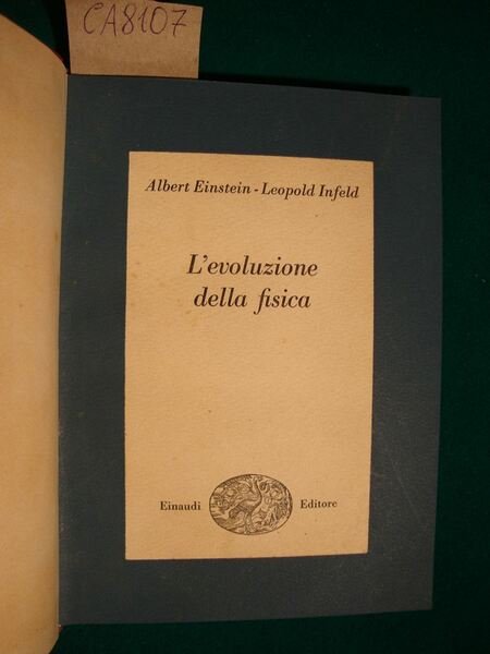 L'evoluzione della fisica - Sviluppo delle idee dai concetti primitivi …