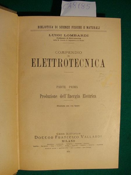 Compendio di elettrotecnica - Parte prima - Produzione dell'Energia Elettrica