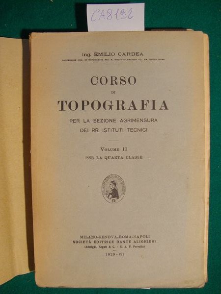 Corso di topografia per la sezione agrimensura degli istituti tecnici …