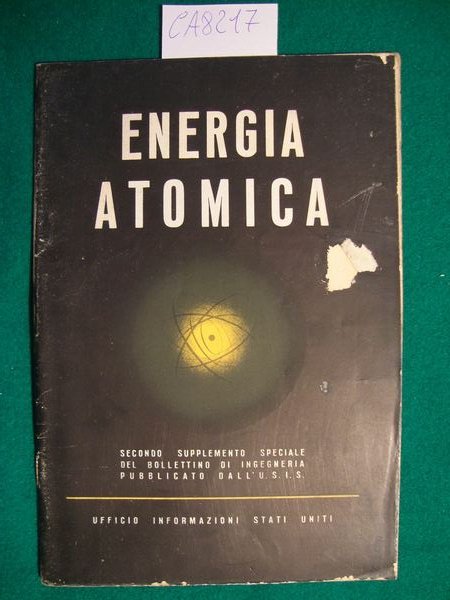 Energia atomica - Secondo supplemento speciale del Bollettino di Ingegneria …