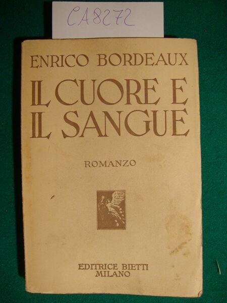 Il cuore e il sangue - Romanzo