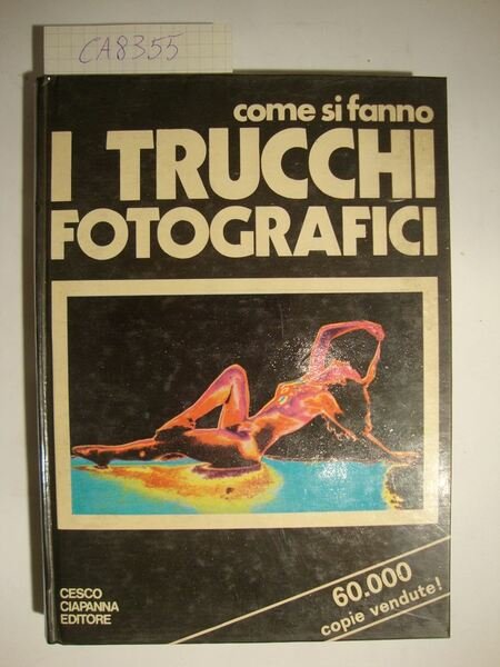 Come si fanno i trucchi fotografici