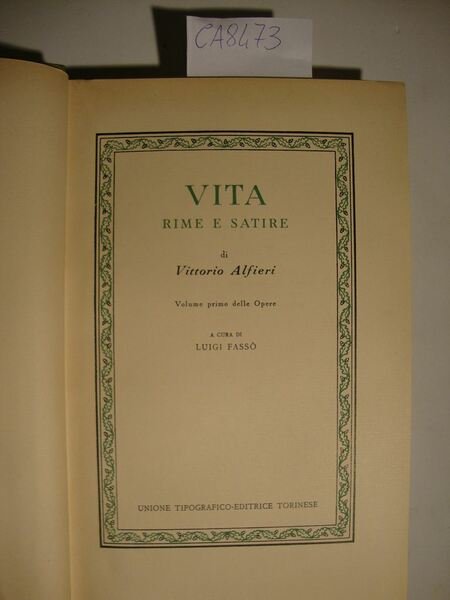 Vita rime e satire (Volume primo delle Opere)