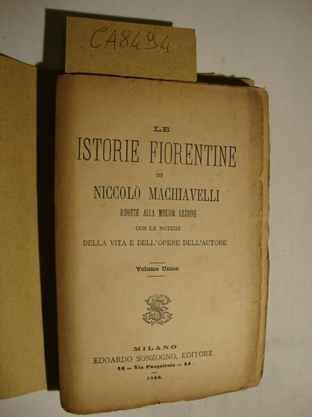 Le Istorie fiorentine di Niccolò Machiavelli ridotte alla miglior lezione …