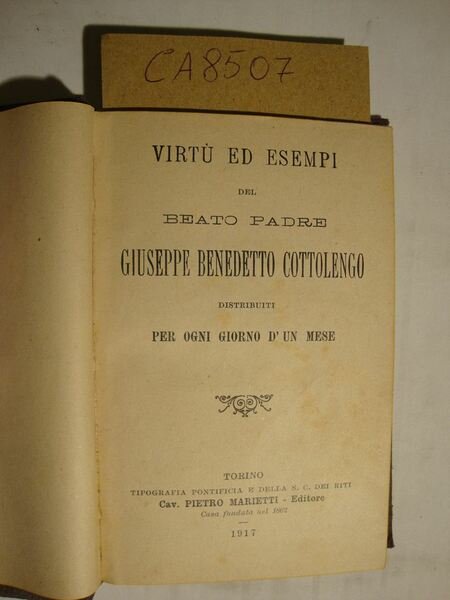 Virtù ed esempi del Beato Padre Giuseppe Benedetto Cottolengo distribuiti …